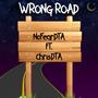 Wrong Road (feat. ChrisDTA)