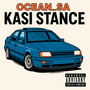 Kasi Stance (Explicit)