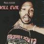 Kill Evil