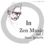 In - Zen Music, Vol.1