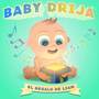 Baby Drija: El Regalo de Liam