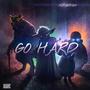 Go Hard (Explicit)