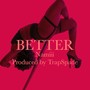 Better (Explicit)