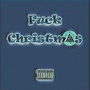 F**k Christmas