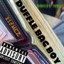DUFFLE BAGG BOY (Explicit)