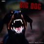 Big Dog (Explicit)