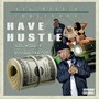 Have Hustle (Explicit)