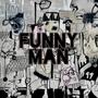 Funny Man (feat. Rogue)