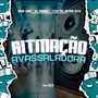 Ritmação Avassaladora (Explicit)