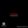 REVERSE (feat. Snackz) [Explicit]