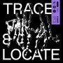 Trace & Locate