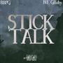 Stick Talk (feat. N.E GBaby) [Explicit]