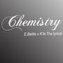 CHEMISTRY (feat. K'LA THE LYRICST) [Explicit]