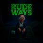 Rude Ways (Explicit)