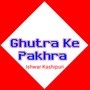 Ghutra Ke Pakhra