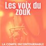 Les voix du zouk (La compil incontournable)