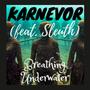 Breathing Underwater (feat. Sleuth)