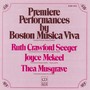 CRAWFORD, R.: 2 Movements for Chamber Orchestra / MUSGRAVE, T.: Chamber Concerto No. 1 (Premiere Performances by Boston Musica Viva)