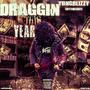 Draggin This Year (Explicit)