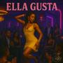Ella Gusta (Explicit)