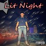 Lit Night (Explicit)