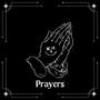 Prayers (Explicit)