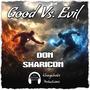 Good Vs. Evil (feat. Don Sharicon)