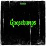 GooseBumps (feat. The Effex & Virgil The Angel) [Explicit]