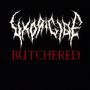 Butchered (Explicit)