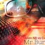 Alien N8 Vs Cicada (Mr Burnz) [Explicit]