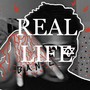 REAL LIFE (Explicit)