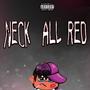 Neck All Red (Explicit)