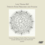 Larry Bell: 24 Preludes & Fugues, Op. 156