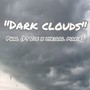 Dark Clouds (feat. Slim Ice & LyriQal Marie) [Explicit]
