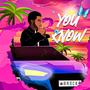 You Know (Explicit)