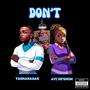 DON'T (feat. Yashanasah)