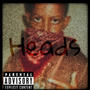 Heads (feat. Ja Wayne) [Explicit]