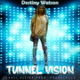 Tunnel Vision (Explicit)