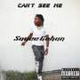 Can't See Me (Explicit)