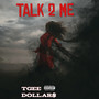 Talk 2 Me (Explicit)