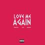 Love Me Again (Explicit)