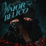 Amor Bélico (Explicit)