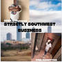 STRICTLY SOUTHWEST (Explicit)