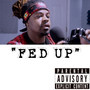 Fed Up (Explicit)