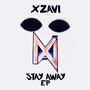 Stay Away (Explicit)