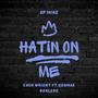 Hatin' on me (feat. Quamae nahledg & Cash Wright)