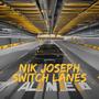 SWITCH LANES