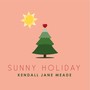 Sunny Holiday (feat. Mascott)