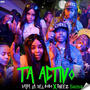 Ta Activo (feat. Daya La Del Bobo & Moncholo La Vainilla) [Explicit]