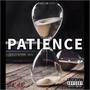 Patience (Explicit)